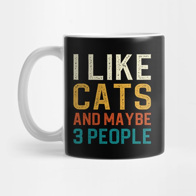 I Like Cats And Maybe 3 People by DragonTees